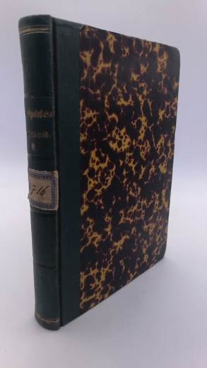 Euripides: Die Dramen des Euripides. Fünftes [5.] bis Siebest [7.] Bändchen (=3 Bände in 1 Buch) Verdeutscht von Johannes Minckwitz