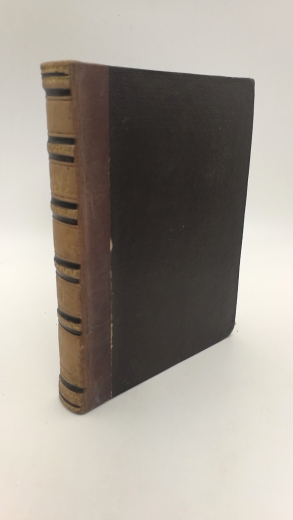 Schwab, Gustav (Hrgs.): Othello / Der Mann im Monde. Erste [1.] und Zweiter [2.] Theil Wilhelm Hauff's sämmtliche Werke. Dritter [3.] Band mit des Dichters Leben