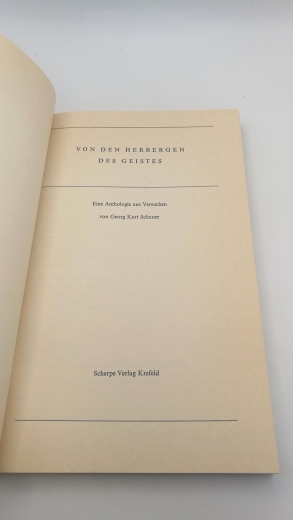 Schauer, Georg Kurt: Von den Herbergen des Geistes. Eine Anthologie aus Versuchen